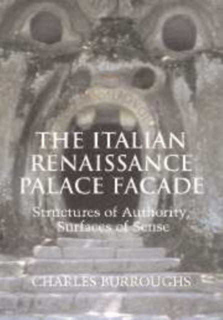 Book cover of: Italian Renaissance Palace Facade. By: Charles Burroughs