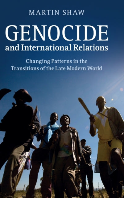 Book cover of: Genocide and International Relations. By: Martin Shaw