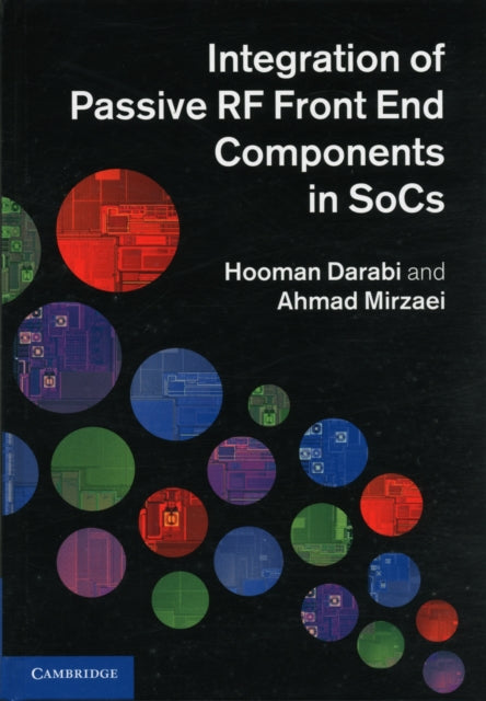 Book cover of: Integration of Passive RF Front End Components in SoCs