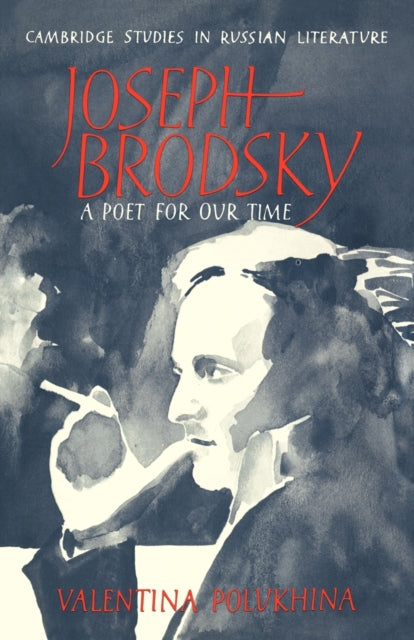 Book cover of: Joseph Brodsky. By: Valentina Polukhina