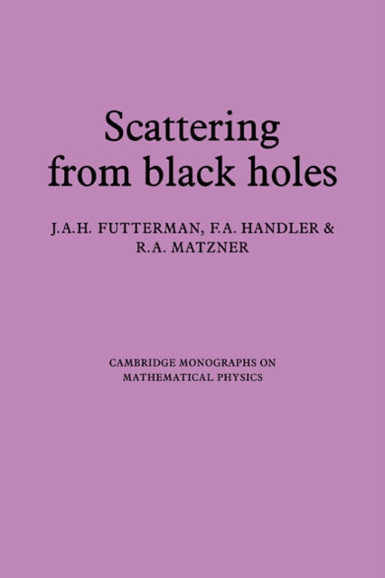Book cover of: Scattering from Black Holes. By: J. A. H. Futterman