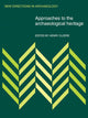 Book cover of: Approaches to the Archaeological Heritage. By: Henry Cleere