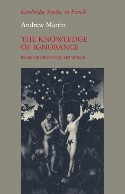 Book cover of: Knowledge of Ignorance. By: Andrew Martin