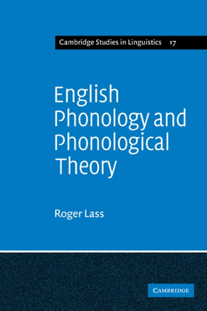 Book cover of: English Phonology and Phonological Theory. By: Roger Lass