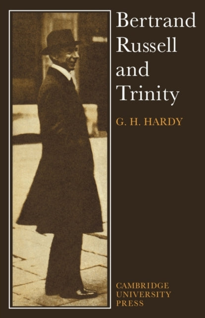 Book cover of: Bertrand Russell and Trinity. By: G. H. Hardy