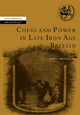Book cover of: Coins and Power in Late Iron Age Britain. By: John Creighton