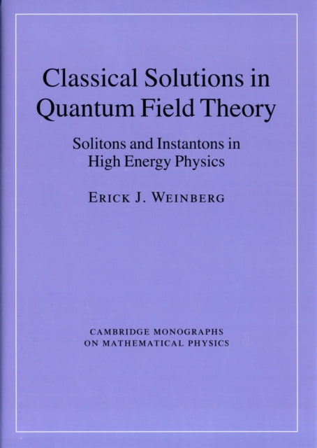 Classical Solutions in Quantum Field Theory