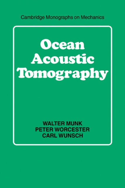 Book cover of: Ocean Acoustic Tomography. By: Walter Munk