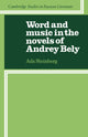 Book cover of: Word and Music in the Novels of Andrey Bely. By: Ada Steinberg