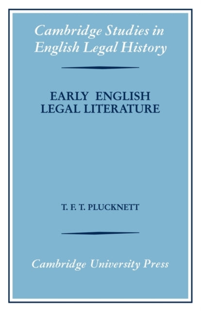 Book cover of: Early English Legal Literature. By: T. F. T. Plucknett
