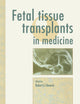 Book cover of: Fetal Tissue Transplants in Medicine. By: Edwards, Robert G.