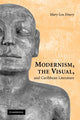 Book cover of: Modernism, the Visual, and Caribbean Literature. By: Mary Lou Emery