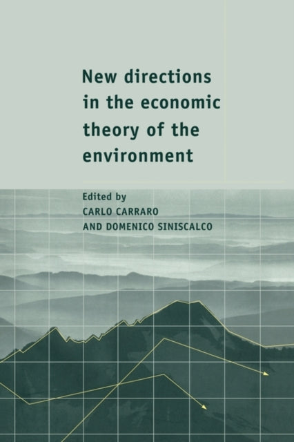Book cover of: New Directions in the Economic Theory of the Environment. By: Carlo Carraro