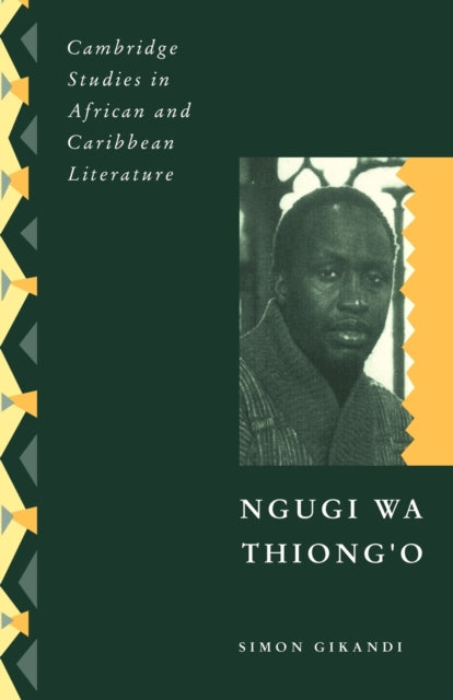 Book cover of: Ngugi wa Thiong'o. By: Simon Gikandi
