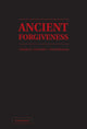 Book cover of: Ancient Forgiveness. By: Charles L. Griswold