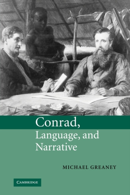 Book cover of: Conrad, Language, and Narrative. By: Michael Greaney