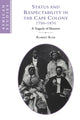 Book cover of: Status and Respectability in the Cape Colony, 1750–1870
