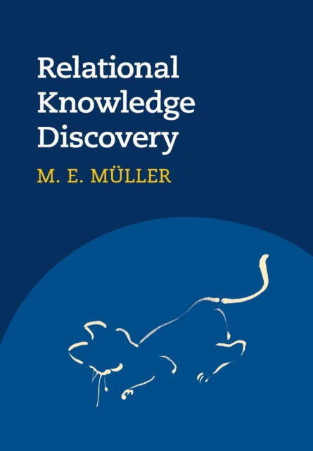 Book cover of: Relational Knowledge Discovery. By: M. E. Müller