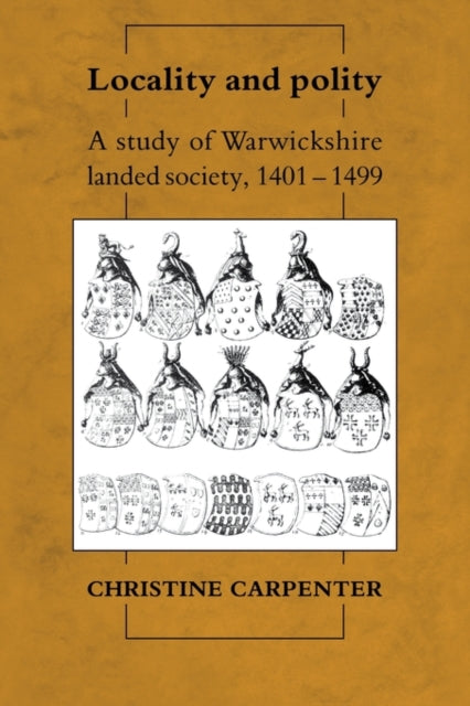Book cover of: Locality and Polity. By: Christine Carpenter