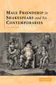 Book cover of: Male Friendship in Shakespeare and his Contemporaries. By: Thomas MacFaul