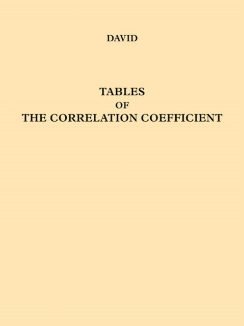 Tables of the Ordinates and Probability Integral of the Distribution of the Correlation Coefficient in Small Samples