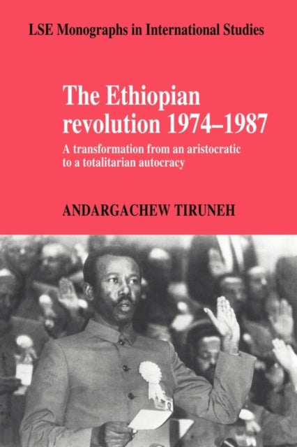 Book cover of: Ethiopian Revolution 1974–1987. By: Andargachew Tiruneh