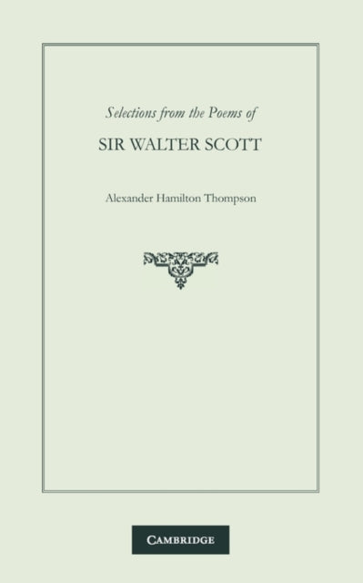 Selections from the Poems of Sir Walter Scott