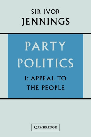 Party Politics: Volume 1, Appeal to the People