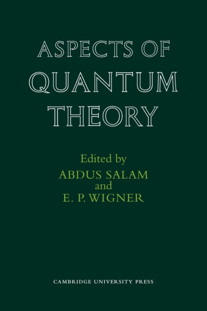 Book cover of: Aspects of Quantum Theory. By: Abdus Salam