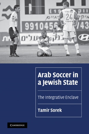 Arab Soccer in a Jewish State