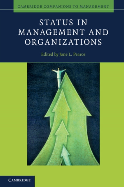 Book cover of: Status in Management and Organizations. By: Jone L. Pearce