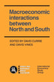 Book cover of: Macroeconomic Interactions between North and South. By: David Currie