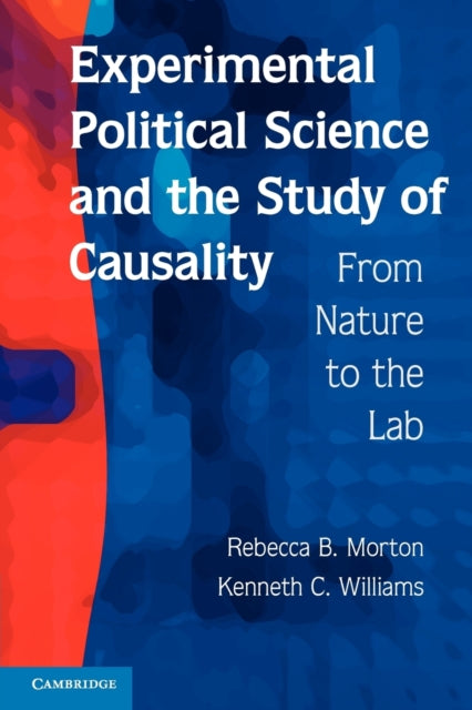 Book cover of: Experimental Political Science and the Study of Causality
