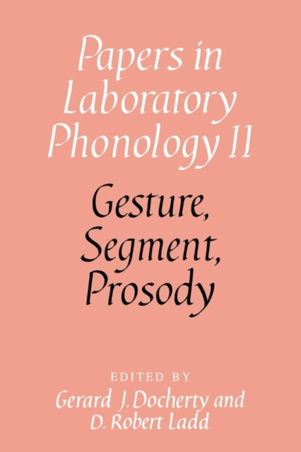 Book cover of: Gesture, Segment, Prosody. By: Gerard J. Docherty