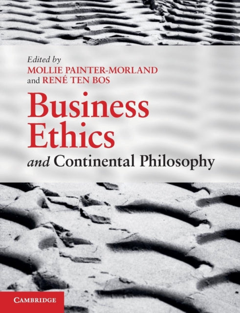 Book cover of: Business Ethics and Continental Philosophy. By: Mollie Painter-Morland
