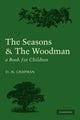 Book cover of: Seasons and Woodman. By: Chapman