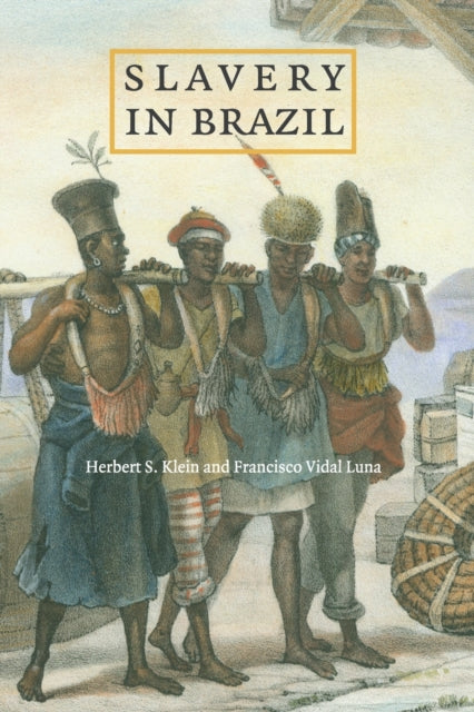 Book cover of: Slavery in Brazil. By: Herbert S. Klein