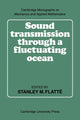 Book cover of: Sound Transmission through a Fluctuating Ocean. By: Stanley M. Flatté