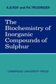 Book cover of: Biochemistry of Inorganic Compounds of Sulphur. By: A. B. Roy