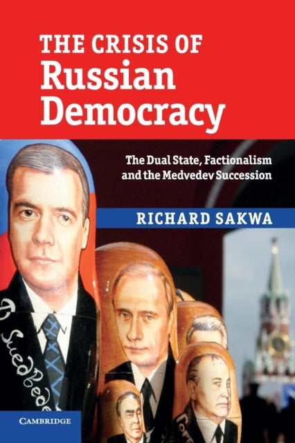 Book cover of: Crisis of Russian Democracy. By: Richard Sakwa
