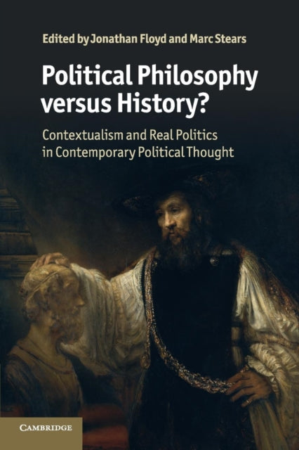 Book cover of: Political Philosophy versus History?. By: Jonathan Floyd