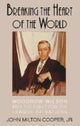 Book cover of: Breaking the Heart of the World. By: John Milton Cooper
