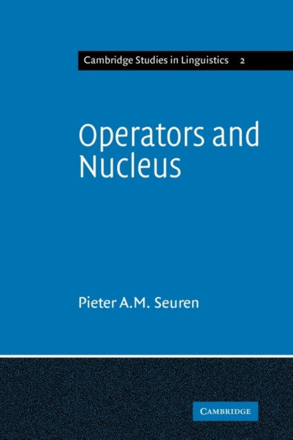 Book cover of: Operators and Nucleus. By: Pieter A. M. Seuren