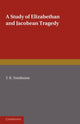Book cover of: Study of Elizabethan and Jacobean Tragedy. By: Thomas Brian Tomlinson