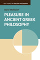 Book cover of: Pleasure in Ancient Greek Philosophy. By: David Wolfsdorf