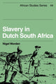 Book cover of: Slavery in Dutch South Africa. By: Nigel Worden