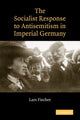 Book cover of: Socialist Response to Antisemitism in Imperial Germany. By: Lars Fischer