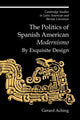 Book cover of: Politics of Spanish American 'Modernismo'. By: Gerard Aching