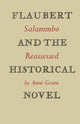 Book cover of: Flaubert and the Historical Novel. By: Anne Green - undifferentiated