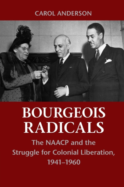 Book cover of: Bourgeois Radicals. By: Carol Anderson